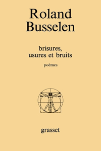 Brisures, usures et bruits