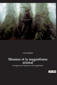 Mesmer et le magnétisme animal