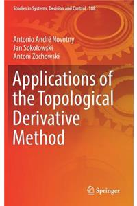 Applications of the Topological Derivative Method