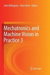 Mechatronics and Machine Vision in Practice 3