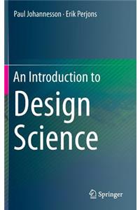 An Introduction to Design Science