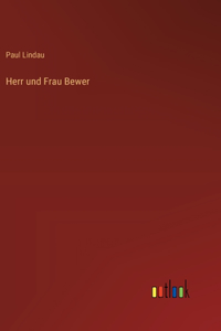 Herr und Frau Bewer