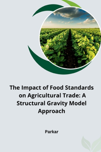 Impact of Food Standards on Agricultural Trade