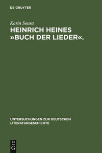 Heinrich Heines »Buch Der Lieder«.