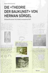 Die Theorie Der Baukunst Von Herman Sorgel