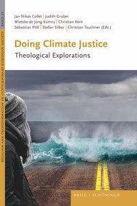 Doing Climate Justice: Theological Explorations