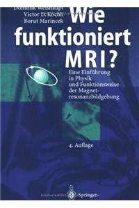 Wie Funktioniert MRI?