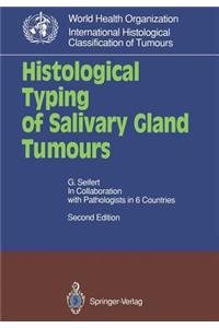 Histological Typing of Salivary Gland Tumours