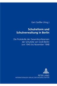 Schulreform Und Schulverwaltung in Berlin