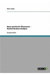 Neue politische Ökonomie - Kosten-Nutzen-Analyse