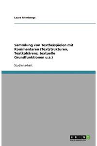 Sammlung von Textbeispielen mit Kommentaren (Textstrukturen, Textkohärenz, textuelle Grundfunktionen u.a.)