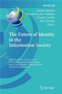 Future of Identity in the Information Society