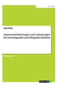 Argumentrealisierungen und -auslassungen bei monolingualen und bilingualen Kindern