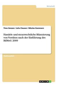 Handels- Und Steuerrechtliche Bilanzierung Von Vorraten Nach Der Einfuhrung Des Bilmog 2009