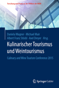 Kulinarischer Tourismus Und Weintourismus