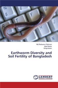 Earthworm Diversity and Soil Fertility of Bangladesh