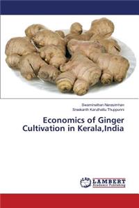 Economics of Ginger Cultivation in Kerala, India