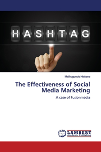 Effectiveness of Social Media Marketing