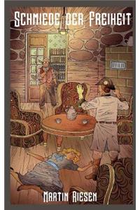 Schmiede der Freiheit