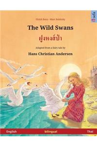 The Wild Swans - Foong Hong Paa. Bilingual children's book adapted from a fairy tale by Hans Christian Andersen (English - Thai)