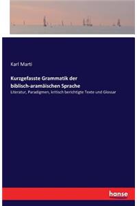 Kurzgefasste Grammatik der biblisch-aramäischen Sprache