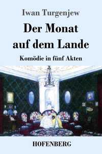Monat auf dem Lande