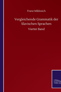 Vergleichende Grammatik der Slavischen Sprachen