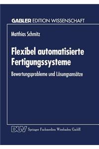 Flexibel Automatisierte Fertigungssysteme