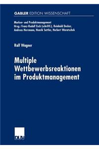 Multiple Wettbewerbsreaktionen Im Produktmanagement