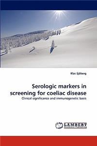 Serologic markers in screening for coeliac disease