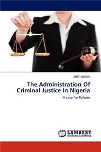 Administration of Criminal Justice in Nigeria