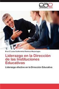 Liderazgo en la Dirección de las Instituciones Educativas