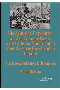 deutsche Expedition an der Loango-Küste nebst älteren Nachrichten über die zu erforschenden Länder