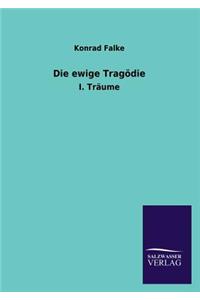 ewige Tragödie