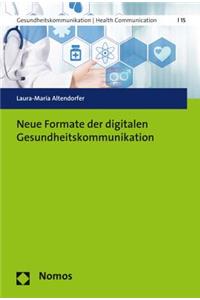 Neue Formate Der Digitalen Gesundheitskommunikation