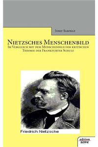 Nietzsches Menschenbild