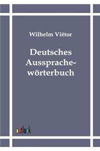 Deutsches Aussprachewörterbuch