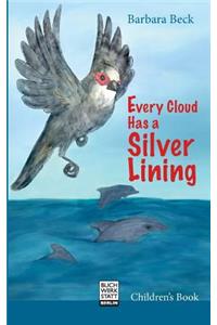 Every Cloud Has a Silver Lining