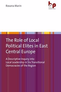 Role of Local Political Elites in East Central Europe