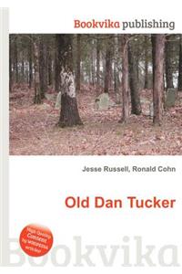 Old Dan Tucker