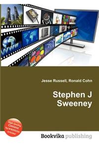 Stephen J Sweeney