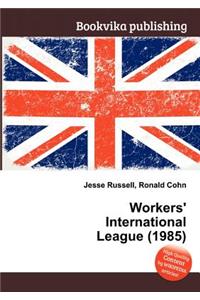 Workers' International League (1985)