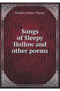 Songs of Sleepy Hollow and Other Poems