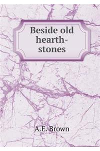 Beside Old Hearth-Stones