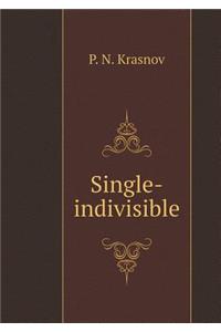 Single-Indivisible