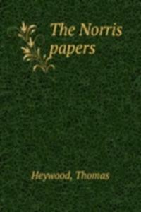 THE NORRIS PAPERS