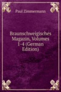 Braunschweigisches Magazin, Volumes 1-4 (German Edition)