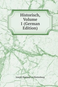 Historisch, Volume 1 (German Edition)