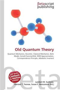 Old Quantum Theory