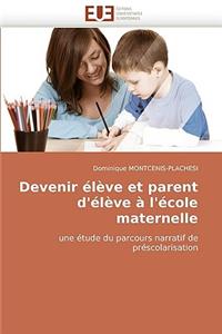 Devenir Eleve Et Parent D'Eleve A L'Ecole Maternelle